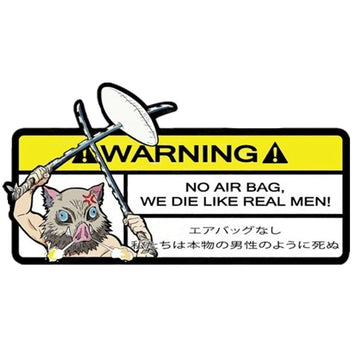 Warning Sign 'Inosuke | No Air Bag, We Die Like Real Men!' Vinyl Car Sticker