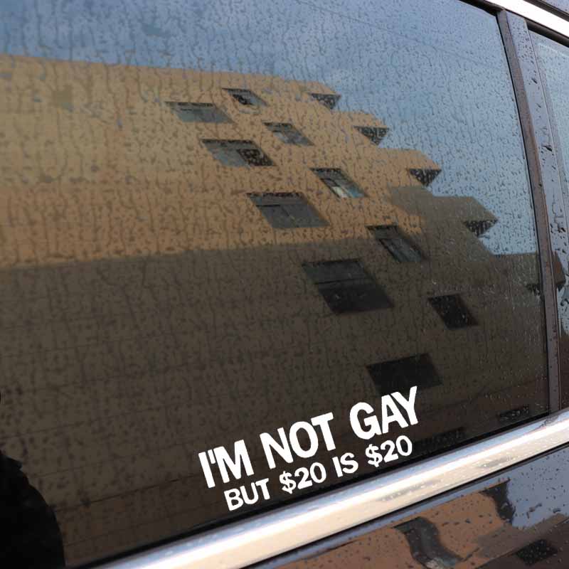 Funny 'I'm Not Gay But $20 Is $20 | 2.0' Vinyl Car Sticker