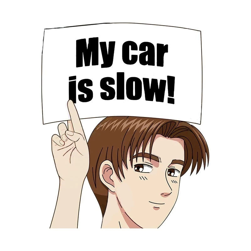 Initial D 'Takumi | My Car Is Slow! | Happy' Vinyl Car Peeker Sticker