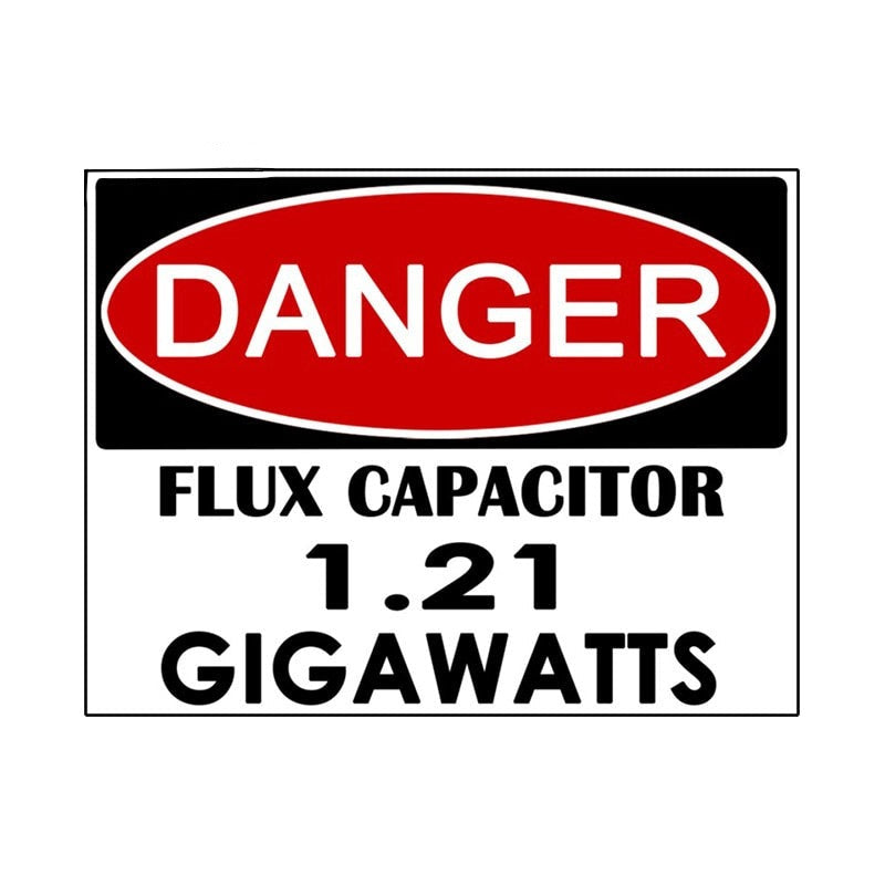 Warning Sign 'Danger | Flux Capacitor Gigawatts' Vinyl Car Sticker