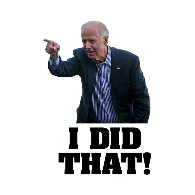 Joe Biden 'I Did That! | Pointing Right' Vinyl Car Sticker