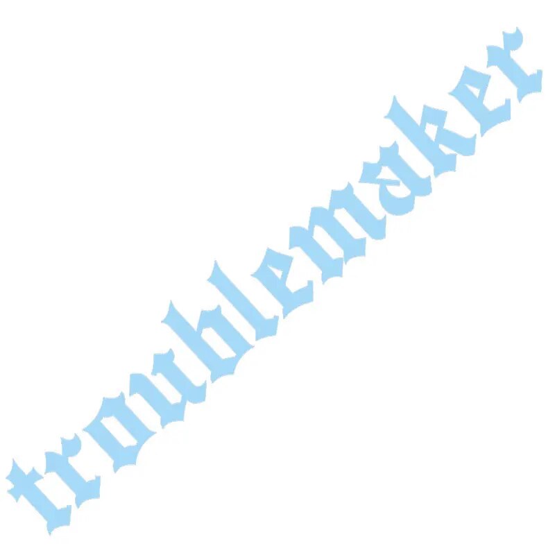 Cool' Troublemaker' Vinyl Car Sticker