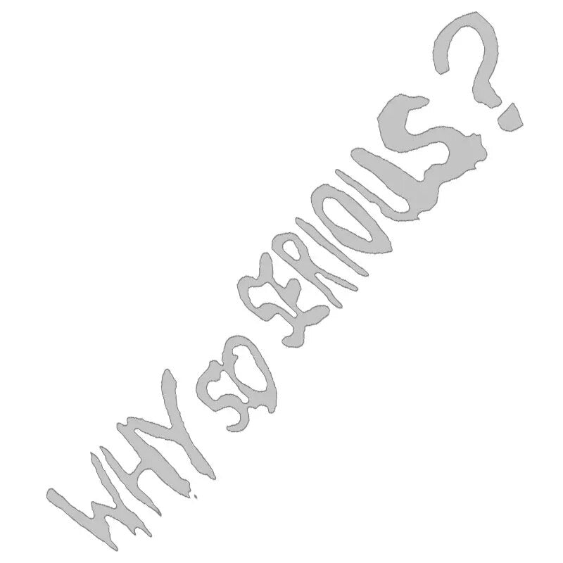 Joker 'Why So Serious?' Vinyl Car Sticker