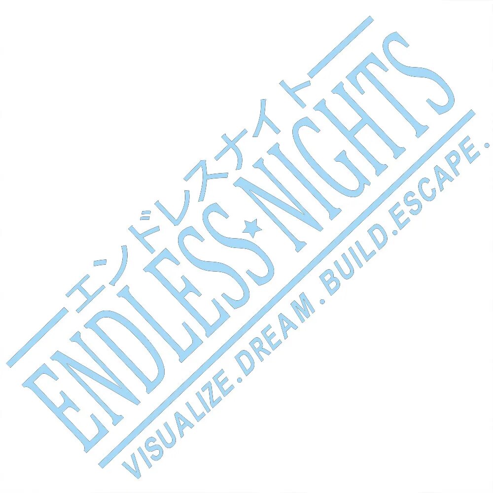 Endless Nights 'Visualize | Dream | Build | Escape' Vinyl Car Sticker