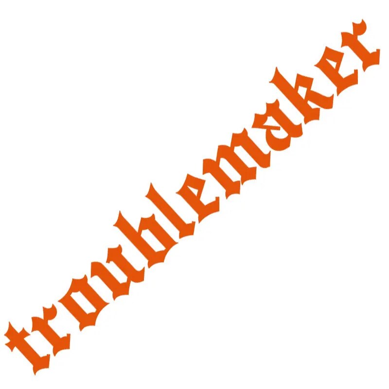 Cool' Troublemaker' Vinyl Car Sticker