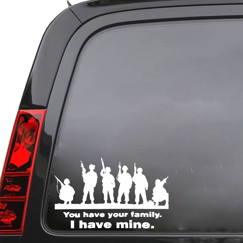 Soldiers 'You Have Your Family I Have Mine' Vinyl Car Sticker