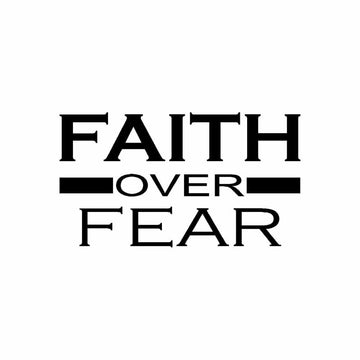 Faith Over Fear Vinyl Car Sticker