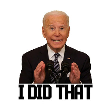 Joe Biden 'I Did That | Explaining' Vinyl Car Sticker