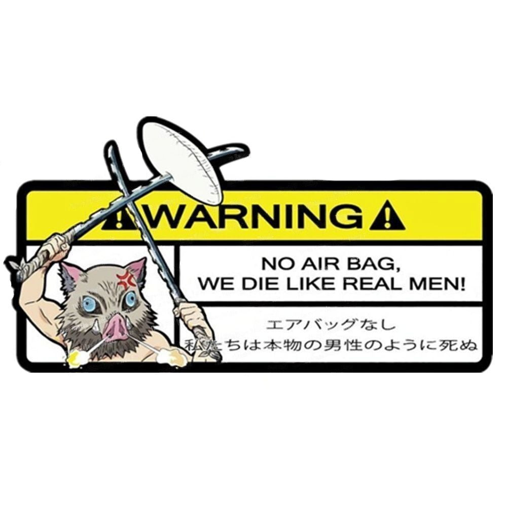Warning Sign 'Inosuke | No Air Bag, We Die Like Real Men!' Vinyl Car Sticker