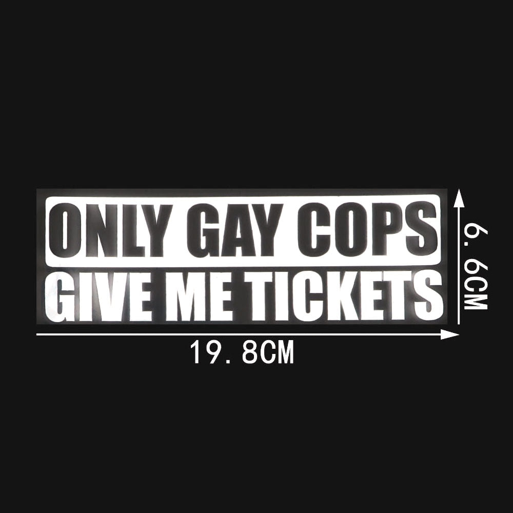 Funny 'Only Gay Cops Give Me Tickets' Vinyl Car Sticker