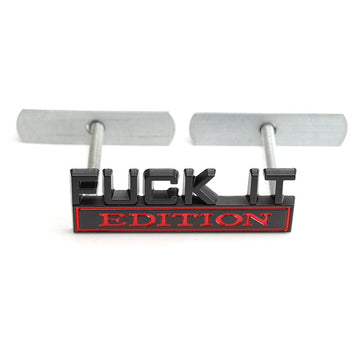 Funny 'F It Edition' Metal Car Decal Sticker