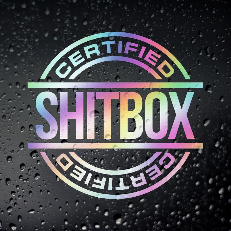 Cool 'Certified Sh*tbox' Vinyl Car Sticker