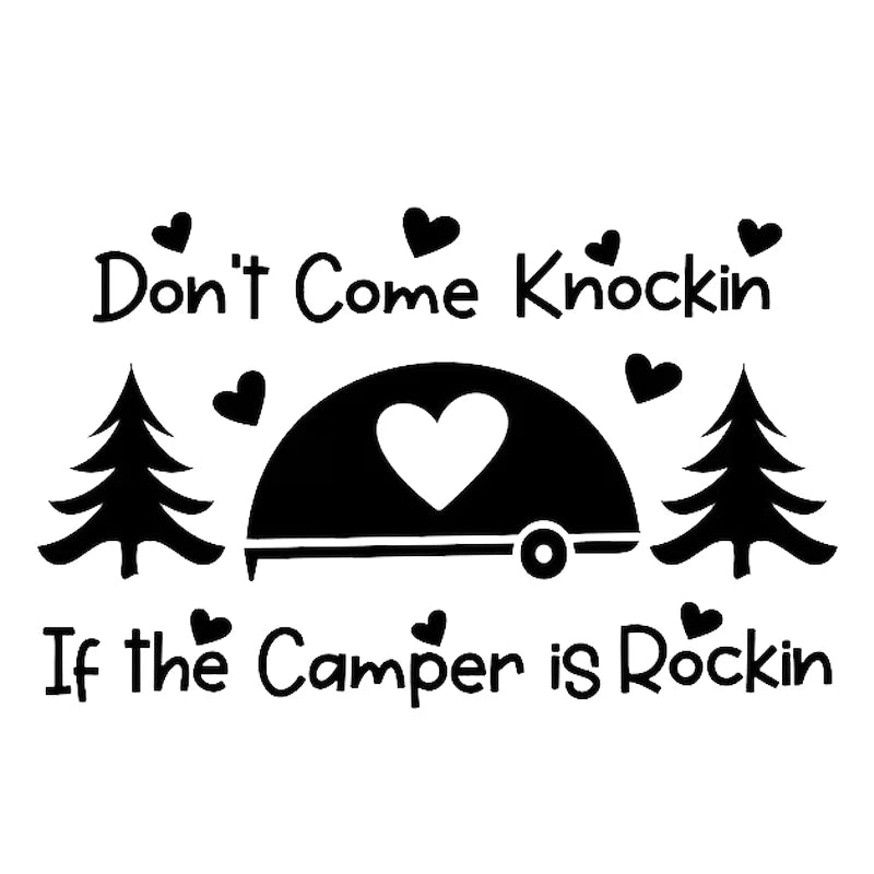 Travel 'Don't Come Knockin If The Camper Is Rockin' Vinyl Car Sticker
