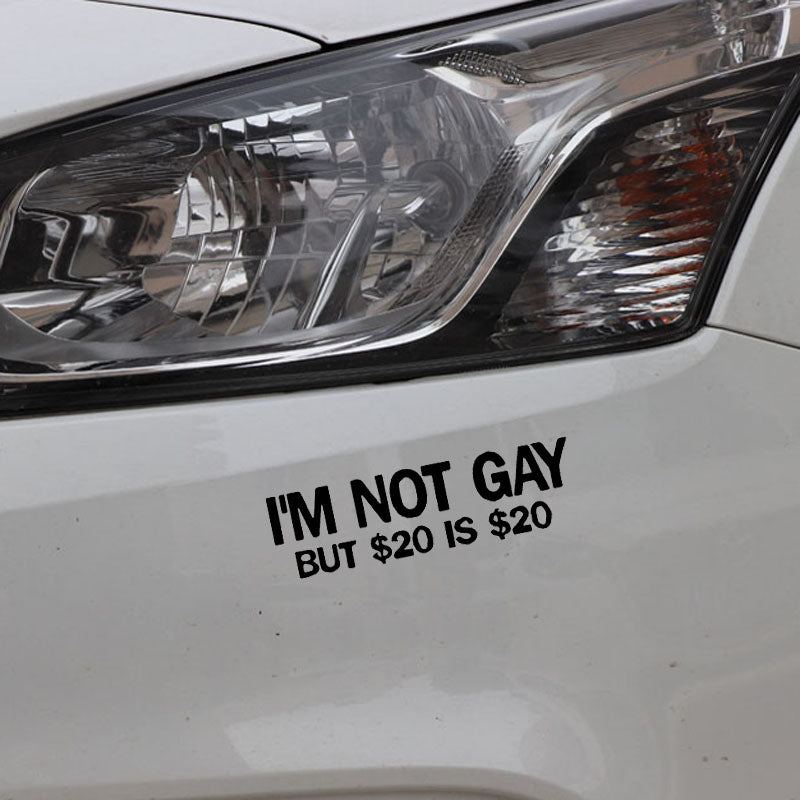 Funny 'I'm Not Gay But $20 Is $20 | 1.0' Vinyl Car Sticker