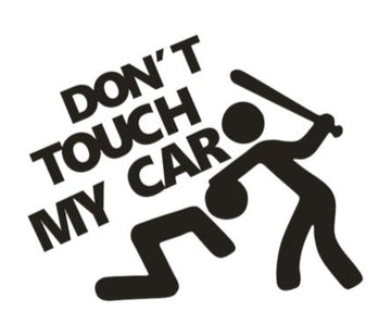 Don't Touch My Car 'Hitting Baseball Bat' Vinyl Car Sticker